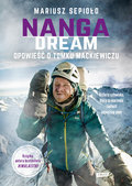 Nanga Dream. Opowieść o Tomku Mackiewiczu - Sepioło Mariusz