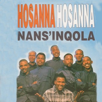 Nans Inqola - Hosanna Hosanna