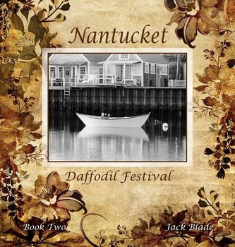 Nantucket Daffodil Festival - Blade Jack