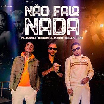 Não Falo Nada - Rennan da Penha, Deejay Telio, MC Livinho
