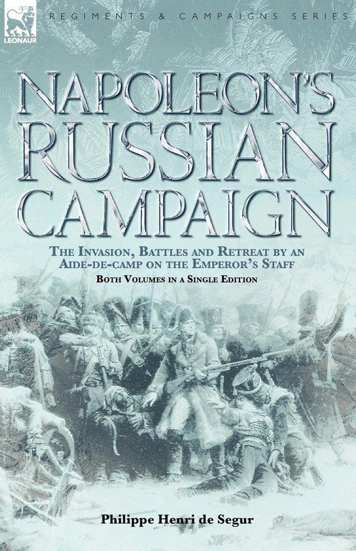 Napoleon's Russian Campaign - Segur Philippe Henri De | Książka W Empik