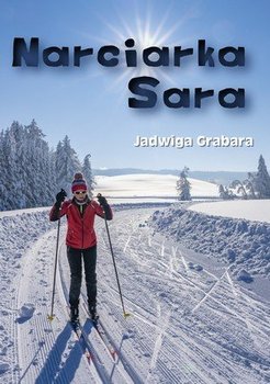 Narciarka Sara - Grabara Jadwiga