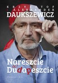 Nareszcie w Dudapeszcie - Daukszewicz Krzysztof, Daukszewicz Aleksander