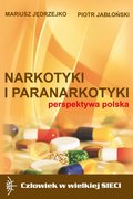 Narkotyki i paranarkotyki – perspektywa polska - Jędrzejko Mariusz, Jabłoński Piotr
