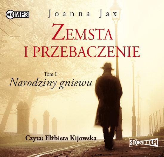 Narodziny gniewu. Zemsta i przebaczenie. Tom 1 - Joanna Jax | Książka w