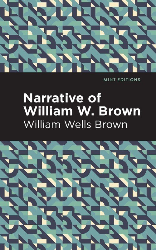 Narrative of William W. Brown - Brown William Wells | Książka w Empik