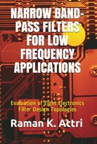 Narrow Band-Pass Filters for Low Frequency Applications - ebook epub Dr. Raman K. Attri