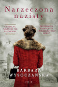 Narzeczona nazisty - Wysoczańska Barbara
