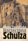 Narzeczona Schulza - ebook mobi&nbsp;-&nbsp;Tuszyńska Agata