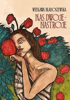 Nas dwoje - nastroje - Wiesława Bladoszewska