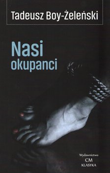 Nasi okupanci - Boy-Żeleński Tadeusz