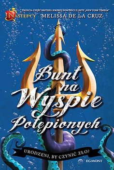 Następcy. Bunt na Wyspie Potępionych - De La Cruz Melissa