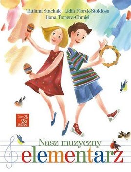 Nasz muzyczny elementarz - Opracowanie zbiorowe