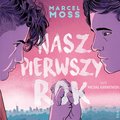 Nasz pierwszy rok - audiobook - Moss Marcel