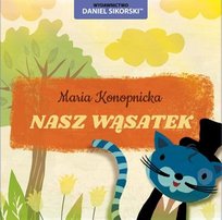 Nasz wąsatek Konopnicka Maria