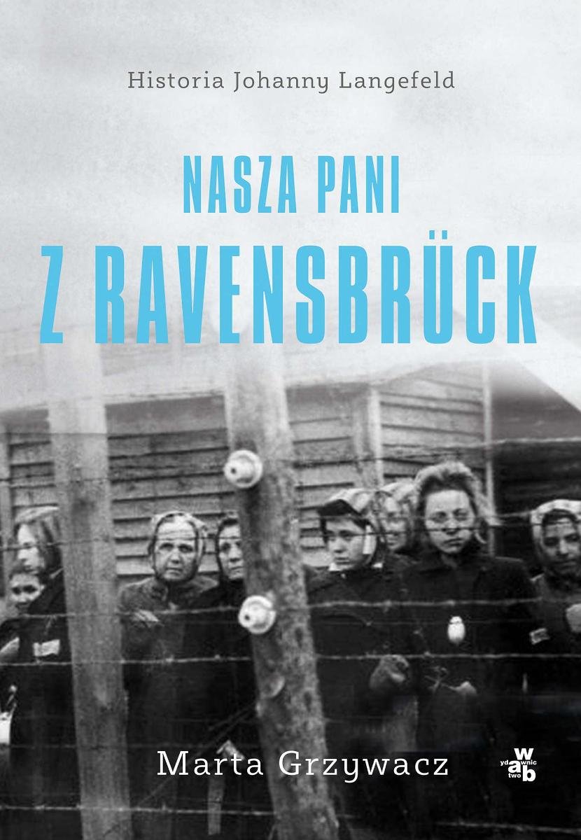 Nasza Pani Z Ravensbruck Grzywacz Marta Ebook Sklep Empikcom 9834