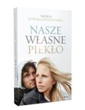 Nasze własne piekło - Nowak-Lewandowska Natalia