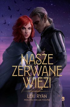 Nasze zerwane więzi - Ryan Lexi