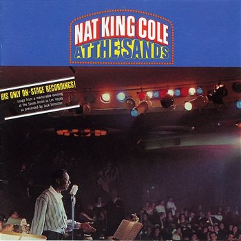 Nat King Cole At The Sands - Nat King Cole