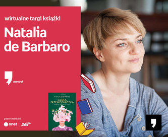 Natalia de Barbaro – SPOTKANIE | Wirtualne Targi Książki. Apostrof