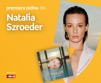 Natalia Szroeder – PREMIERA ONLINE