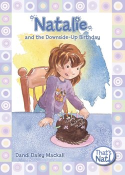 Natalie and the Downside-Up Birthday - Mackall Dandi Daley