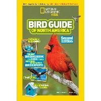 National Geographic Kids Bird Guide of North America, Second Edition - Alderfer Jonathan