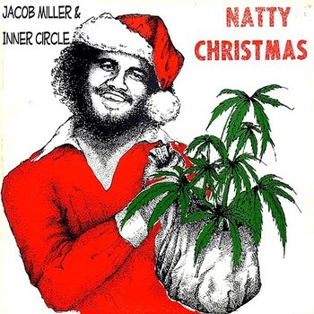 Natty Christmas - Jacob Miller feat. Inner Circle, Ray I