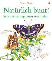 Natürlich bunt! Schmetterlinge zum Ausmalen - Meridith Susan