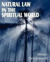 Natural Law in the Spiritual World - Drummond Henry