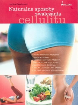 Naturalne Sposoby Zwalczania Cellulitu - Casademunt Jordina