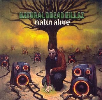 Naturalnie - Natural Dread Killaz