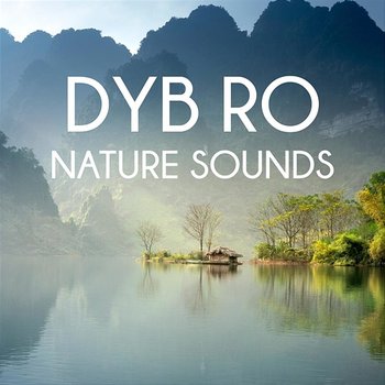 Nature Sounds - Dyb Ro - Dyb Ro