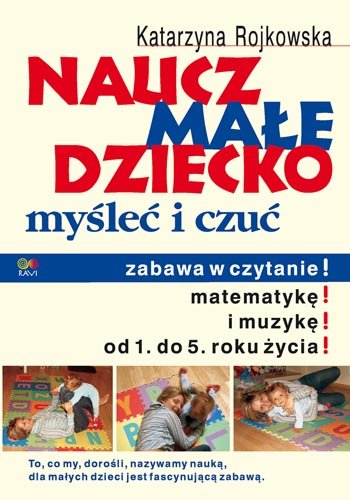 Naucz małe dziecko myśleć i czuć