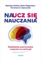 Naucz się nauczania Beth Rogowsky, Sejnowski Terrence J., Barbara Oakley