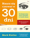Naucz się rysować w 30 dni - Kistler Mark