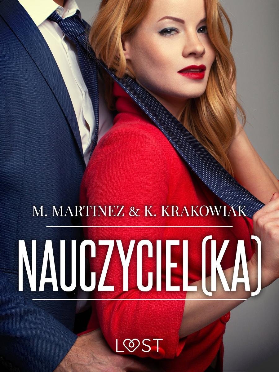 Nauczyciel(ka) – opowiadanie erotyczne - Martinez M. | Ebook Sklep EMPIK.COM