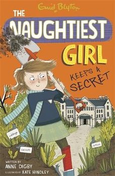 Naughtiest Girl Keeps A Secret - Blyton Enid