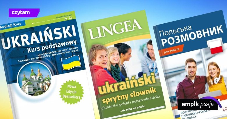 Nauka języka ukraińskiego – podręczniki i rozmówki, które w tym pomogą