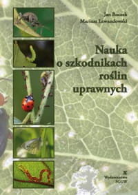 Nauka o szkodnikach roślin uprawnych - Boczek Jan