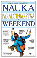 Nauka paralotniarstwa w weekend Kaczyński Krzysztof