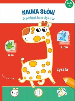 Nauka słów. Przyklejaj, baw się i ucz - Opracowanie zbiorowe