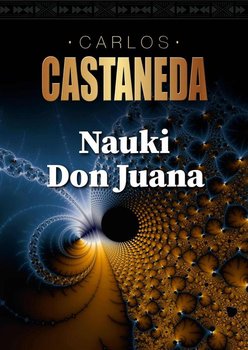 Nauki Don Juana - Castaneda Carlos