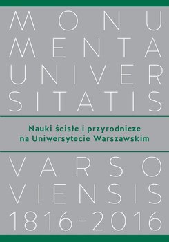 Nauki ścisłe i przyrodnicze na Uniwersytecie Warszawskim - Opracowanie zbiorowe