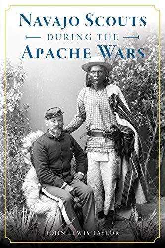 Navajo Scouts During The Apache Wars - John Lewis Taylor | Książka w Empik