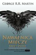 Nawałnica mieczy. Część 2. Krew i złoto. Pieśń Lodu i Ognia. Tom 3 - Martin George R. R.