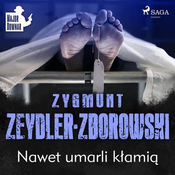 Nawet umarli kłamią - Zeydler-Zborowski Zygmunt