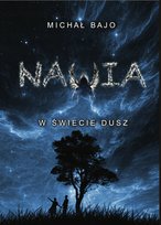 Nawia: Wstęp do Świata Dusz. Duchowość. Reinkarnacja. Tom 2