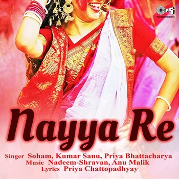 Nayya Re - Nadeem-Shravan and Anu Malik