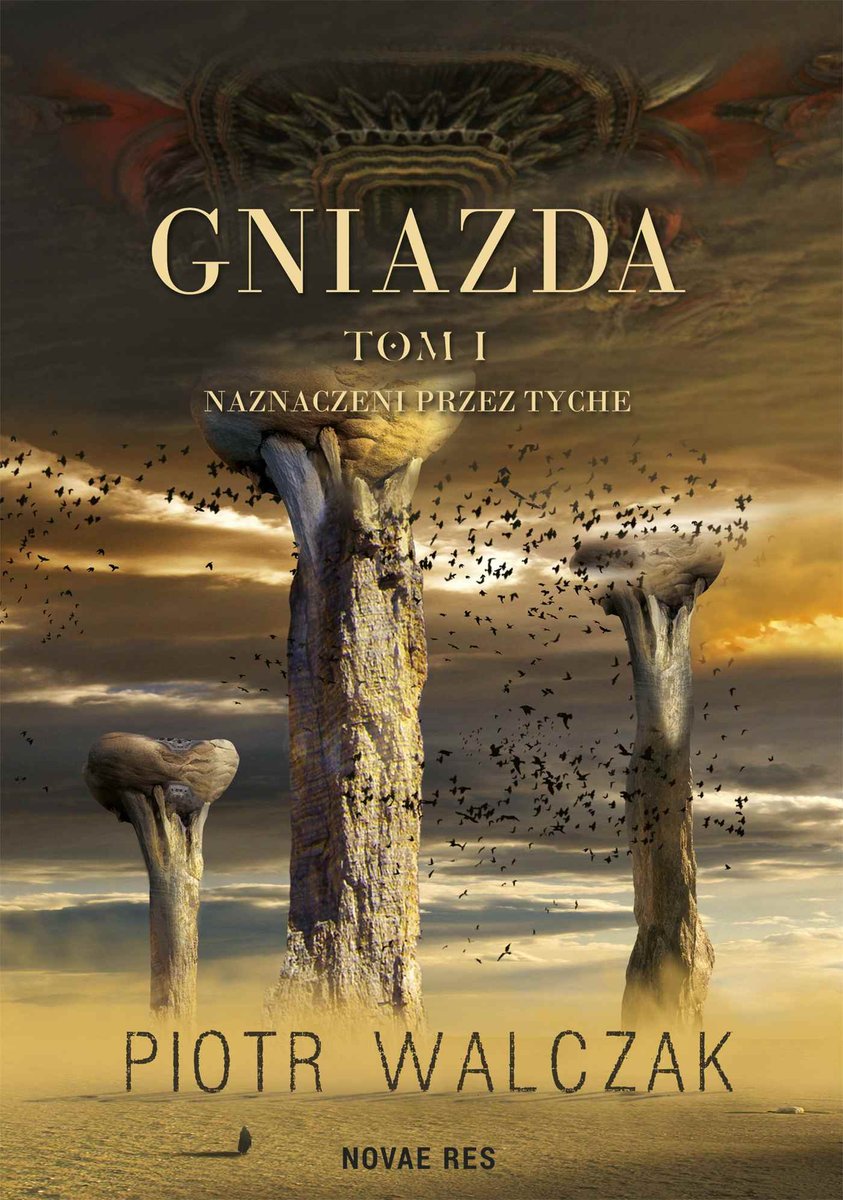 Naznaczeni przez Tyche. Gniazda. Tom 1 - ebook mobi